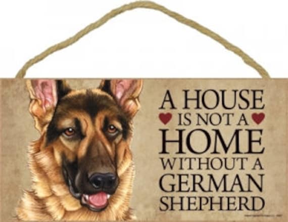 A House is Not a Home Without a German Shepherd Hanging Wood Dog