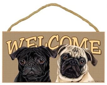 Welcome Sign With Cute Pugs Fawn And Black Nice Made In USA Wood Hanging Dog Sign 10" X 5"  Fast FREE Shipping NEW 467