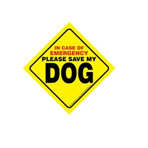 In Case Of Emergency Please Save My Dog Durable Plastic Bright Yellow Easy Read Window Sign Suction Cup Made In USA 4.5&quot;x4.5&quot;  FREE Shipping