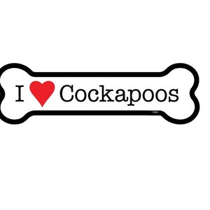 I (Heart) Love Cockapoos Dog Bone Magnet Car Fridge Locker Any Metal Surface Waterproof UV resistant Made In USA 2"x7" Free Shipping New