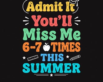 Admit It You'll Miss Me 6-7 Times This Summer Funny Vacation Quote PNG Retro Sunset Palm Tree Graphic Humor Summer Break Png, Summer Vibes