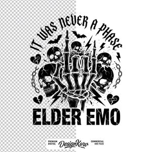 May include: Black and white graphic design with the text "IT WAS NEVER A PHASE" and "ELDER EMO". The design features a skeleton hand giving the middle finger, skulls, bats, lightning bolts, and broken hearts.