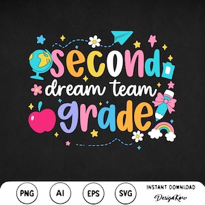 Second Grade Dream Team Retro Teacher png Team Grade Png Teacher Gift Bundle PNG First Day Of School Teacher Team shirts Teacher Team