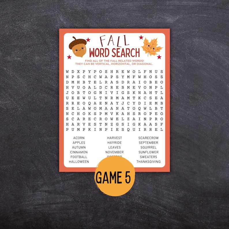 May include: A printable fall-themed word search puzzle with a red, orange, and white color scheme. The puzzle features a cartoon acorn and a cartoon leaf with a smiling face. The words to find are listed below the puzzle. The puzzle is labeled "Game 5".