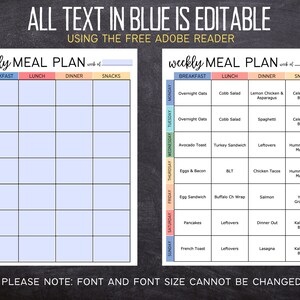 May include: A printable weekly meal planner with a light blue background and colourful days of the week. The planner is divided into four columns: breakfast, lunch, dinner, and snacks. The text "ALL TEXT IN BLUE IS EDITABLE USING THE FREE ADOBE READER" is at the top of the planner.