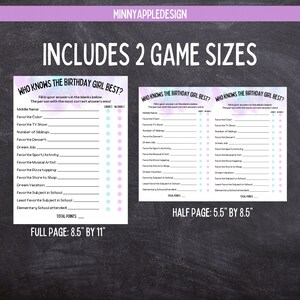 May include: A printable game for a birthday party. The game is called "Who Knows the Birthday Girl Best?" and has two sizes: a full page (8.5 inches by 11 inches) and a half page (5.5 inches by 8.5 inches). The game has a pink and blue watercolor background.
