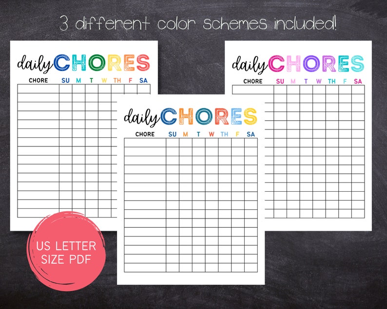 May include: Three printable chore charts with different color schemes. Each chart has a header that says "daily CHORES" with the letters in different colors. The charts are divided into columns for each day of the week and rows for chores.