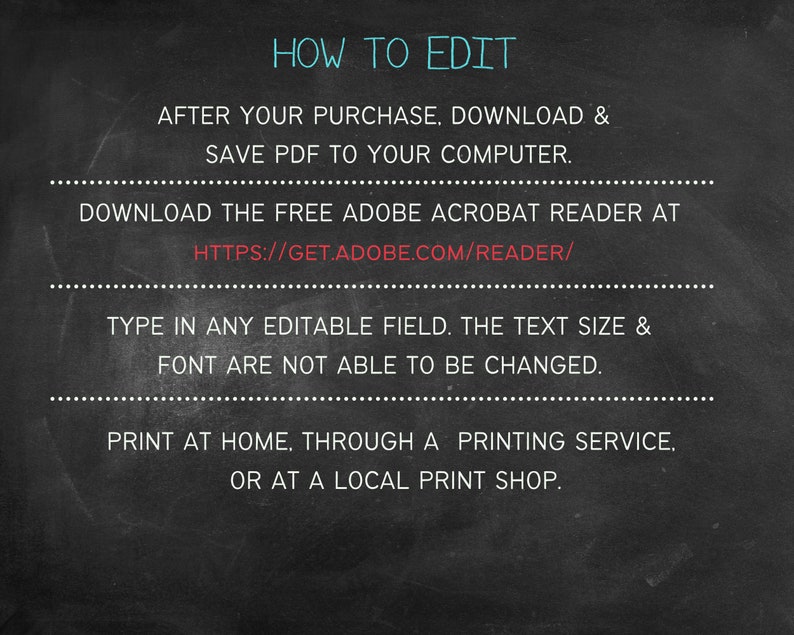 May include: Blackboard with white text explaining how to edit a printable PDF file. The text includes instructions to download the free Adobe Acrobat Reader at https://get.adobe.com/reader/.