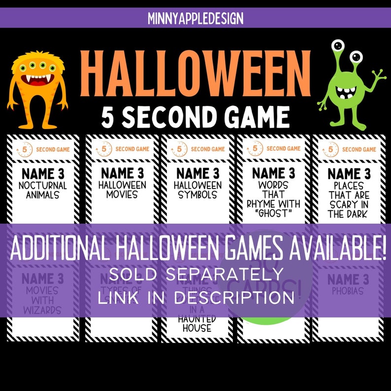 Peut inclure: Un fond violet avec une bordure ray&eacute;e noire et blanche. Le texte "HALLOWEEN 5 SECOND GAME" est en orange et noir. Il y a cinq cartes avec le texte "NAME 3" et un d&eacute;fi sur le th&egrave;me d'Halloween. Le texte "ADDITIONAL HALLOWEEN GAMES AVAILABLE! SOLD SEPARATELY LINK IN DESCRIPTION" est en blanc avec un contour noir.