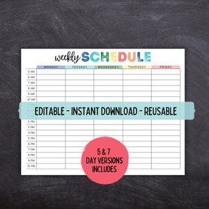May include: A printable weekly schedule planner with a colorful rainbow design. The planner includes Monday through Friday with time slots from 5 AM to 10 PM. The text "EDITABLE - INSTANT DOWNLOAD - REUSABLE" is printed in blue on a light blue background. The text "5 & 7 DAY VERSIONS INCLUDES" is printed in white on a red circle.