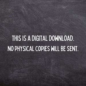 May include: Blackboard with white text that reads "This is a digital download. No physical copies will be sent."