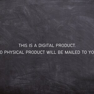 May include: Blackboard with white text that reads: "THIS IS A DIGITAL PRODUCT. NO PHYSICAL PRODUCT WILL BE MAILED TO YOU."
