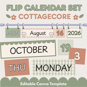 May include: A digital flip calendar set featuring the text FLIP CALENDAR SET COTTAGECORE and Editable Canva Template. The design includes various rectangular cards with days, months, dates, and years in sage green, cream, and terracotta colors.