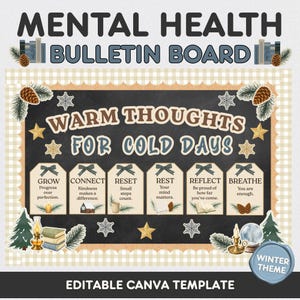 May include: A digital bulletin board template titled MENTAL HEALTH BULLETIN BOARD and WARM THOUGHTS FOR COLD DAYS. It features six tags with text: GROW, CONNECT, RESET, REST, REFLECT, BREATHE, decorated with pinecones, snowflakes, stars, and books.