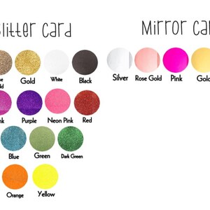May include: A chart showing different colors of glitter card and mirror card stock. The colors include silver, rose gold, gold, white, black, baby pink, pink, purple, neon pink, red, sea blue, dark blue, blue, green, dark green, orange, and yellow.