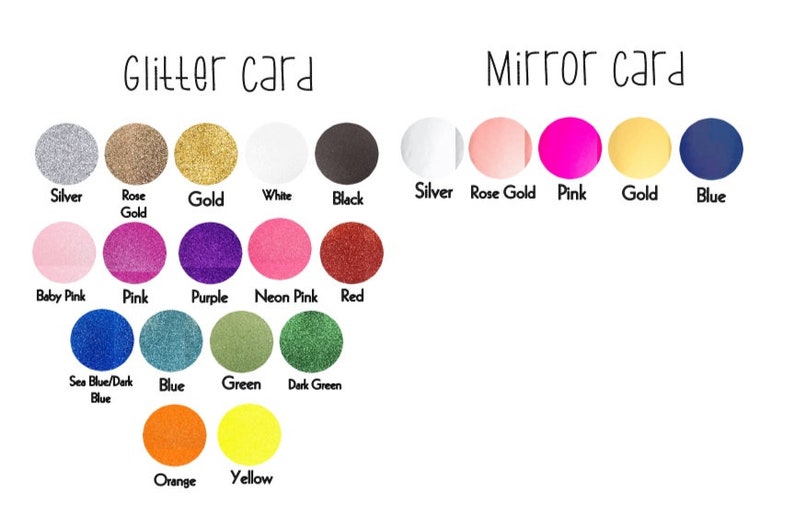 May include: A chart showing different colors of glitter card and mirror card stock. The colors include silver, rose gold, gold, white, black, baby pink, pink, purple, neon pink, red, sea blue, dark blue, blue, green, dark green, orange, and yellow.