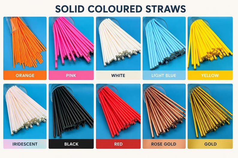 May include: A collection of solid colored straws arranged in ten distinct groups, labeled as orange, pink, white, light blue, yellow, iridescent, black, red, rose gold, and gold. The text SOLID COLOURED STRAWS is displayed at the top of the image.