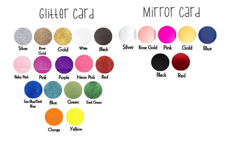 May include: A color chart displaying Glitter card and Mirror card options. Glitter card colors include silver, rose gold, gold, white, black, baby pink, pink, purple, neon pink, red, sea blue, blue, green, dark green, orange, and yellow.