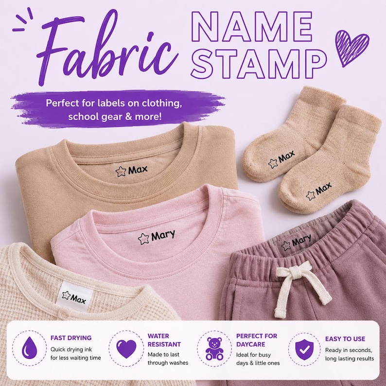 May include: A variety of children's clothing items, including a beige sweatshirt, pink t-shirt, and mauve pants, are displayed with personalized name stamps. The text "Fabric Name Stamp" is visible, along with icons indicating fast drying and water resistance.