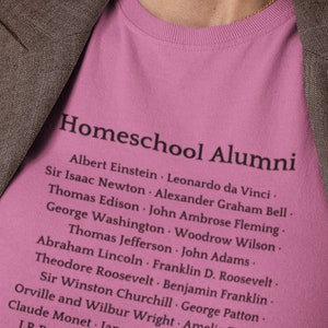 Homeschool T-shirt | Famous Homeschool Alumni | Homeschool Mom Tee | Homeschool Dad Tee | Homeschool Kid Tee Unisex - FREE SHIPPING