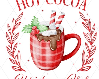 Hot Cocoa Christmas Club PNG: Urlaub Sublimationsdesign (Digitaler Download)