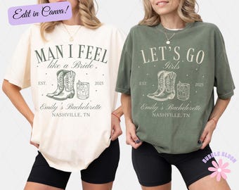 Man I Feel Like a Bride PNG, Nashville Bachelorette Party Custom PNG, Let's Go Girls Png, Western Bachelorette Editable Template, Cowgirl