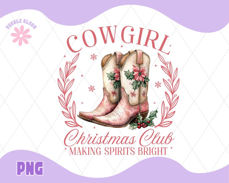 Cowgirl Christmas Club PNG, Pink Cowgirl Christmas Sublimation, Cowgirl Christmas PNG, Small Town Girl Christmas Png, Cowgirl Boots Png