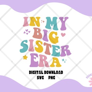 In meiner großen Schwester Ära PNG, in meiner großen Schwester Ära SVG, große Schwester Ära Png, große Schwester Ära Svg, Schwester Png, Schwester Svg, Schwester digitaler Download