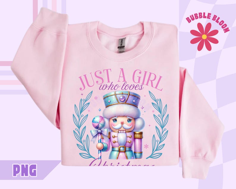 Cute Girly Nutcracker PNG, Just a Girl Who Loves Christmas Png, Pink Coquette Christmas Sublimation, Cute Pastel Christmas Design, Pink Xmas