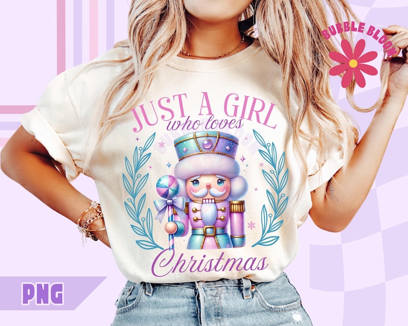 Cute Girly Nutcracker PNG, Just a Girl Who Loves Christmas Png, Pink Coquette Christmas Sublimation, Cute Pastel Christmas Design, Pink Xmas
