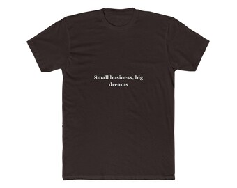 Small Business Big Dreams T-Shirt, Entrepreneur Minimalist Typography Tee