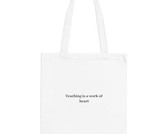 Teacher Tote Bag, Canvas Work of Heart Typography Print, Gift for Educator