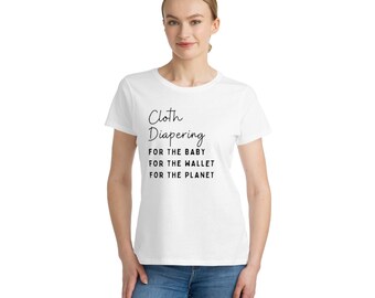 Organic Cloth Diapering Mom Shirt | Sustainable Mom Gift Tee