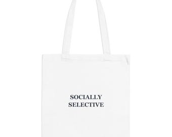 Socially Selective Canvas Tote Bag, 100% Cotton Reusable Shopping Bag