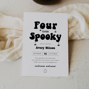 Fourever Spooky Birthday Invitation, Editable Text, Groovy 4th Birthday, Cute Ghost, Halloween Fourth Birthday Kid-Friendly Invite, DIY 222