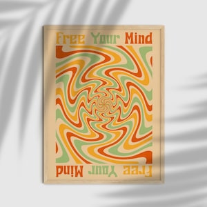 Psychedelic Art, 70s Decor, 70s Retro Psychedelic Home Decor, Mindful Quote, Free Your Mind, 70s Wall Art, Vintage Poster, Colorful Art