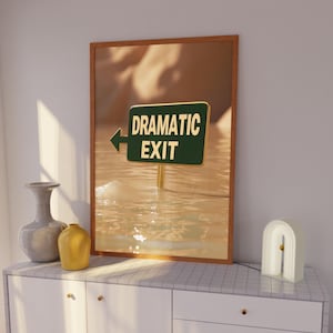 Maximalist Decor, Dramatic Exit Hallway Wall Art Print, Retro Decor, Funny Entryway Poster, Trendy Wall Art, Dopamine Decor, Typography Art