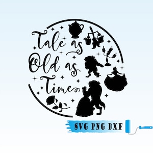 Beauty & The Beast Svg Png Dxf, Tale As Old As Time Svg, Beauty and theBeast rounded svg, Vinyl Cut File, Cricut Quote Cut File