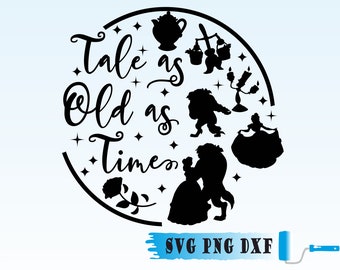 Beauty & The Beast Svg Png Dxf, Tale As Old As Time Svg, Beauty and theBeast rounded svg, Vinyl Cut File, Cricut Quote Cut File