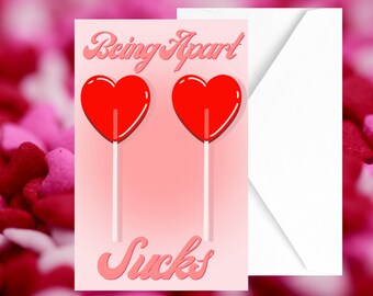 Valentines Day &#39;Being apart sucks&#39; Card + Vinyl Sticker