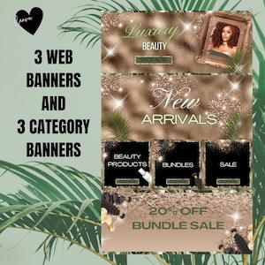 May include: A promotional graphic with the text "3 WEB BANNERS AND 3 CATEGORY BANNERS". The design features banners for "Luxury BEAUTY", "New ARRIVALS", "BEAUTY PRODUCTS", "BUNDLES", and "SALE", with a "20% OFF BUNDLE SALE" banner.