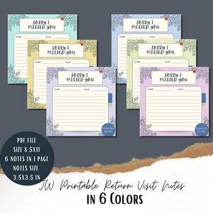 May include: Printable return visit notes in six colors. Each note features the text "Sorry I Missed You" at the top, with space for a name and date. The notes are decorated with floral elements and include the website "JW.ORG". The notes are 3.5 x 3.5 inches.