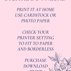 May include: A digital download graphic on a pink background with navy blue text. The text includes instructions to print at home using cardstock or photo paper, and to check printer settings. A floral illustration is in the bottom right corner.