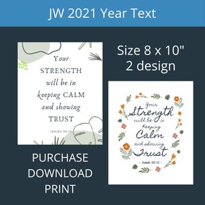 May include: Two 8 x 10 inch designs with the text "Your Strength will be in keeping Calm and showing Trust" from Isaiah 30:15. One design has a floral wreath, the other has botanical elements. The image also includes the words "Purchase, Download, Print".