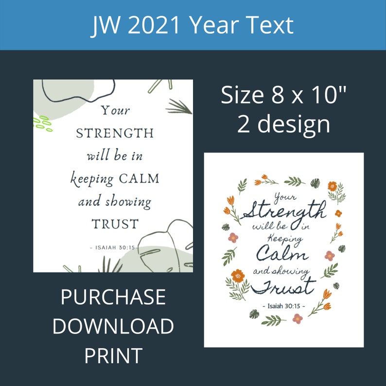 May include: Two 8 x 10 inch designs with the text "Your Strength will be in keeping Calm and showing Trust" from Isaiah 30:15. One design has a floral wreath, the other has botanical elements. The image also includes the words "Purchase, Download, Print".