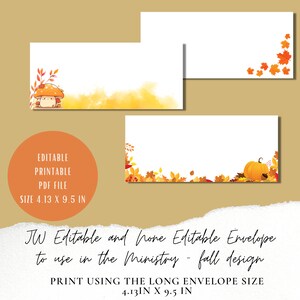 May include: White envelopes with fall-themed designs. One features a mushroom illustration, another has orange watercolor, and the third has a pumpkin and leaves. The text says "JW Editable and None Editable Envelope to use in the Ministry - fall design". Size: 4.13 x 9.5 inches.
