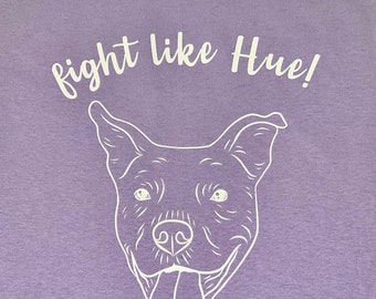 Fight Like Hue T-shirt, Please help pay for Hue’s cancer treatment, Purple T-shirt His fight is our fight, Tampa Bay Dog Hue shirt