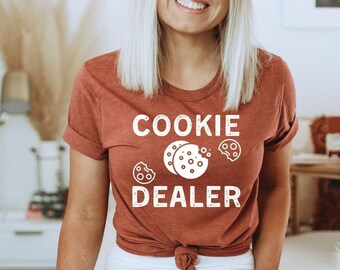 Cookie Dealer Shirt, Baker Shirt, Cookie Lover Shirt, Pastry Chef Shirt, Cookie Lover Gift, Cookie Dealer Baking Shirt, Gift For Baker