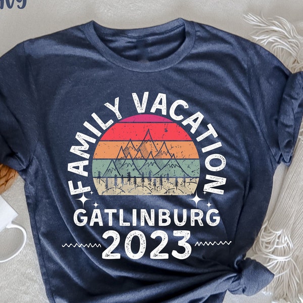 Family Vacation Gatlinburg 2023 T-Shirt, Tennessee Smoky Mountains, Family Camping Trip, Gatlinburg Vacation, Tennessee Trip T-Shirt,