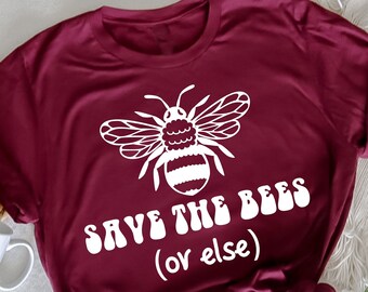 Camiseta Save The Bees Or Else, camiseta de apicultor, ideas de regalo para amantes de las abejas, ideas de regalos para apicultores, regalo de abeja de miel, regalo amable de abeja, idea de regalo de abeja